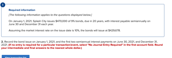 Required information [The following information applies to the questions displayed below.] On January 1, 2021, Splash City is