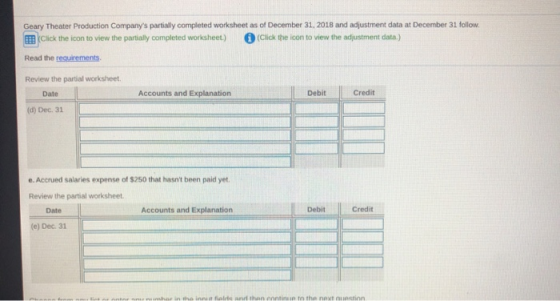 Geary Theater Production Companys partially completed worksheet as of December 31, 2018 and adjustment data at December 31 f