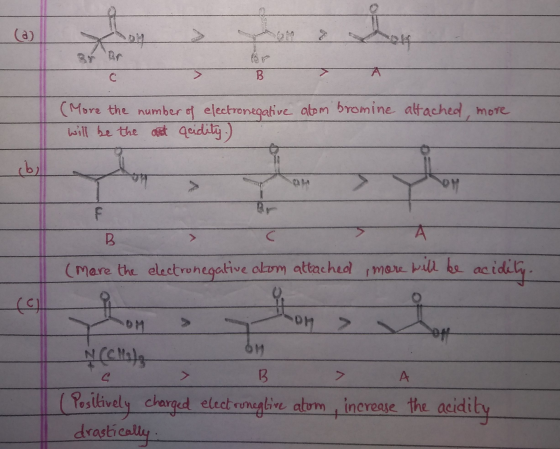 (a) altached more (More the number of electronegative atom bromine will be the aut acidity. в > СА (more the electronegative