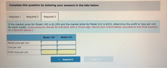 Complete this question by entering your answers in the tabs below. Required 1 Required 2 Required 3 If the market price for M