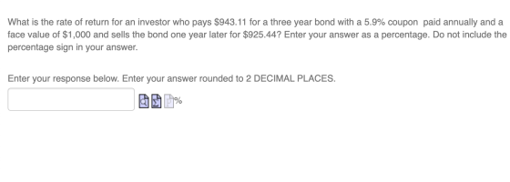 What is the rate of return for an investor who pays $943.11 for a three year bond with a 5.9% coupon paid annually and a face