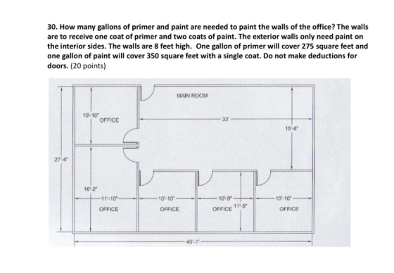 30. How many gallons of primer and paint are needed to paint the walls of the office? The walls are to receive one coat of pr