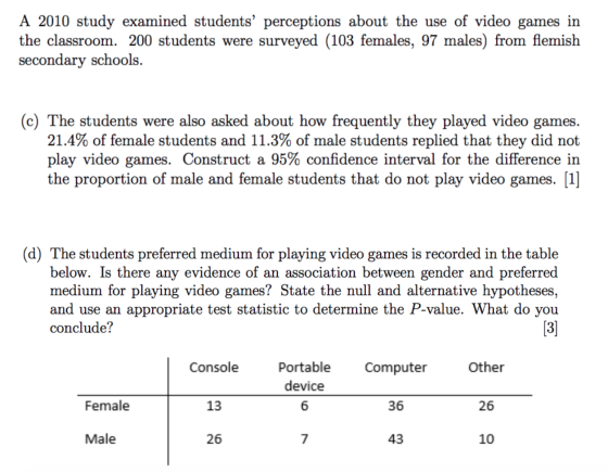 A 2010 study examined students perceptions about the use of video games in the classroom. 200 students were surveyed (103 fe