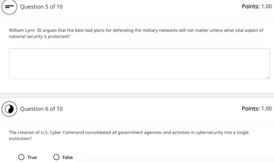 Question 5 of 10 Points: 1.00 William Lynn III argues that the best-laid plans for defending the military networks will not m