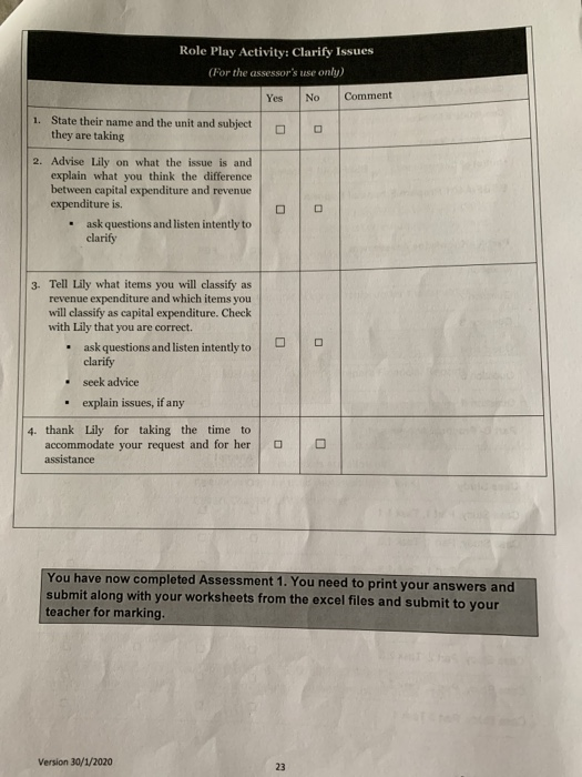 Role Play Activity: Clarify Issues (For the assessors use only) Yes No Comment 1. State their name and the unit and subject
