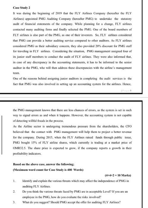 Case Study 2 It was during the beginning of 2019 that the FLY Airlines Company (hereafter the FLY Airlines) appointed PMG Aud