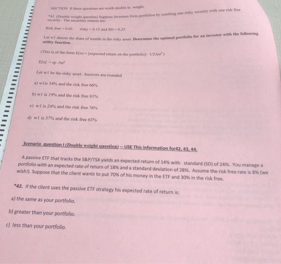 SECTION IT these questions are worth double in weight -41. (Double weight question) Suppose in security. The securities retur