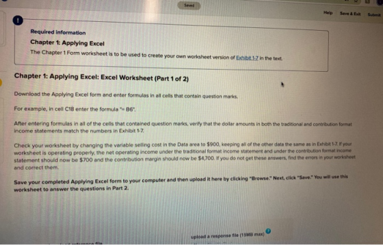 Help Seve & Ext Submit Required information Chapter 1: Applying Excel The Chapter 1 Form worksheet is to be used to create yo