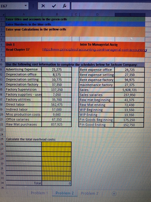 E67x for B 100 1 Enter titles and accounts in the e 2Enter Numbers in the blue cells Enter your Calculations in the yellow ce