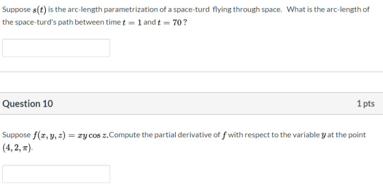 Suppose s(t) is the arc-length parametrization of a space-turd flying through space. What is the arc-length of the space-turd