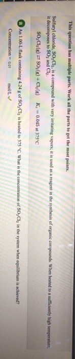 This question has multiple parts. Work all the parts to get the most points. synthesis of organic compounds. When heated to a