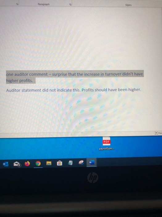 Paragraph Styles one auditor comment-surprise that the increase in turnover didnt have higher profits. Auditor statement did