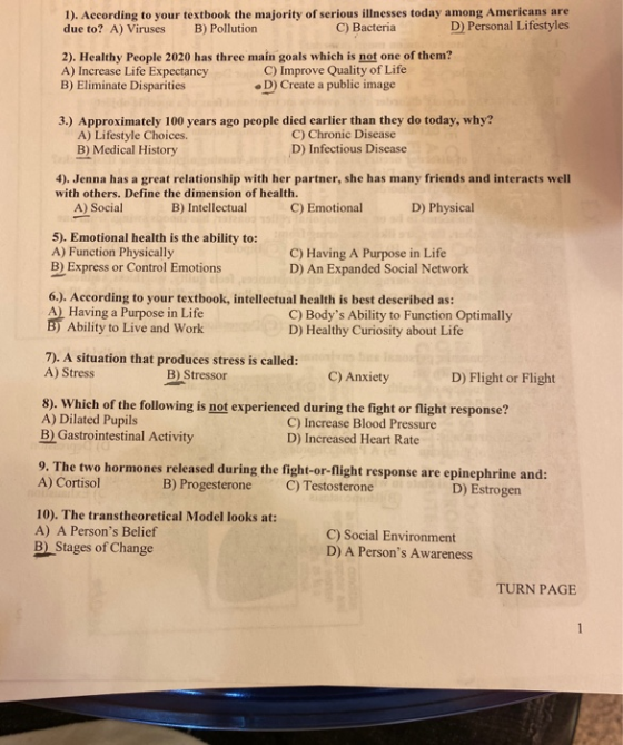 1). According to your textbook the majority of serious illnesses today among Americans are due to? A) Viruses B) Pollution C)