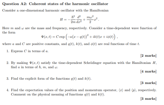 Question A2: Coherent states of the harmonic oscillator Consider a one-dimensional harmonic oscillator with the Hamiltonian 1