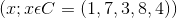 ( x ; x \epsilon C=(1,7,3,8,4))