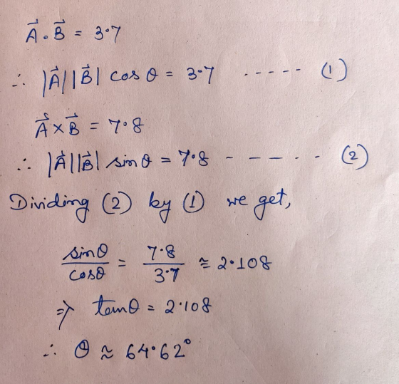 Ão 307 (1) XB - 7.8 All Bl cos O = 3-7 AX :: Alle sing = 708 - - - Dividing (2) by (4 we get, sino 2 2.108 coso 3.7 temo =2.1