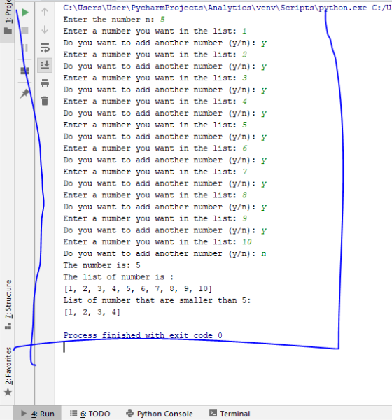 I 1: Proje UI C:\Users\User\PycharmProjects\Analytics\venv\Scripts\python.exe C:/U Enter the number n: 5 Enter a number you w