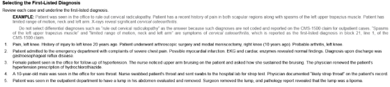 Selecting the First-Listed Diagnosis Review each case and underline the first-listed diagnosis EXAMPLE: Patient was seen in t