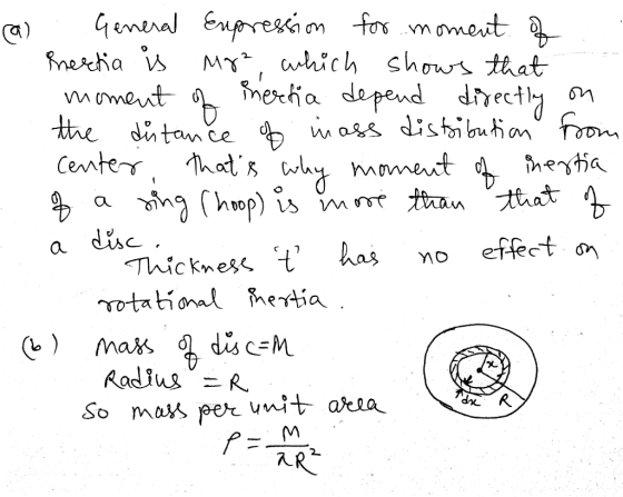 (a) General Expression for moment of hertia is Mg², which shows that moment of inertia depend directly on the distance of mas