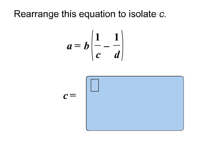 Rearrange this equation to isolate c. a=bl___ c=