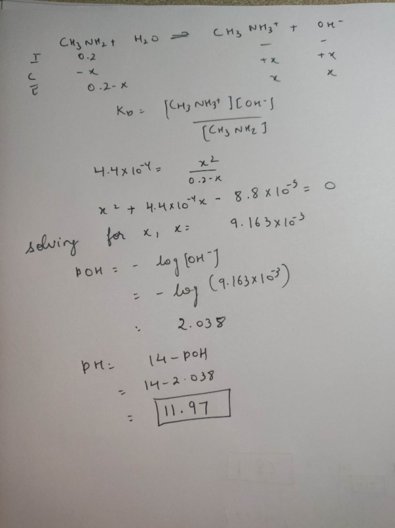 CH₃NH2 + H₂O > CH₃ NH3* + one- 0.2 Hun 0.2-x Ko= [CH₂ NH3* ] [ous [CH₂ NH2 ] 4.48104 = x2 x 0.2-k a2+ 4.4x107x - 8.8x10s=o so