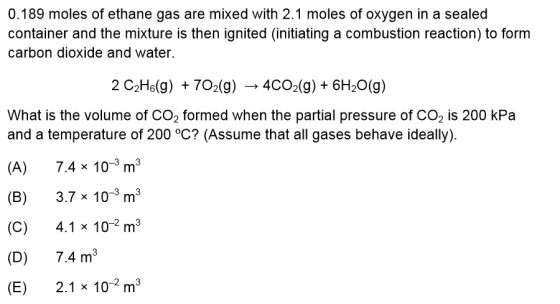 0.189 moles of ethane gas are mixed with 2.1 moles of oxygen in a sealed container and the mixture is then ignited (initiatin