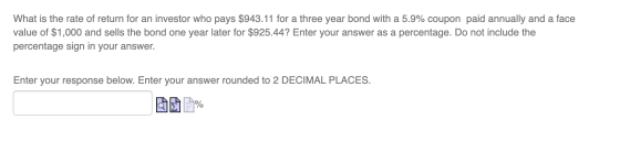 What is the rate of return for an investor who pays $943.11 for a three year bond with a 5.9% coupon paid annually and a face