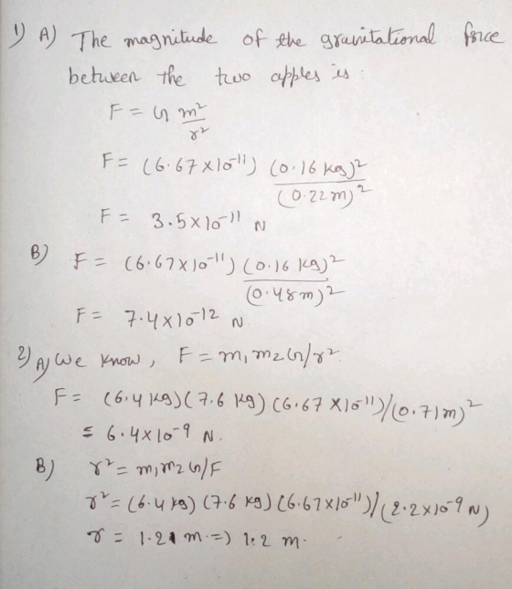 リA) The magnitude of the gra uitataval fnce 0 22 m) = 7.4x10-12 N 두6.4x10-9 N