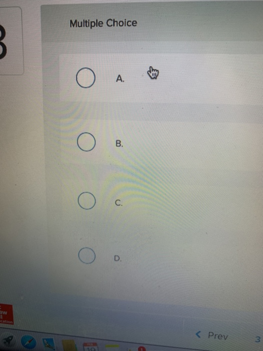Multiple Choice Ο Α. Ο Ο Ο < Prev