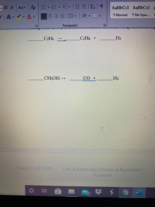 E ALI AaBbCcI AaB+CcI - A Ă Aa- Po * A-DA I Normal 1 No Spac... Paragraph C2H6 C2H4 + На CH3OH CO + H2 2 Chem 51-SU2020 Lab