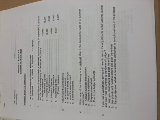 Name Accounting 11 Midterm 2 Chapter 3-4 Eshruary 11, 2020 VERB Multiple Choice (4.0 points cach) All of the following are in