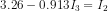 3.26-0.913I_3=I_2