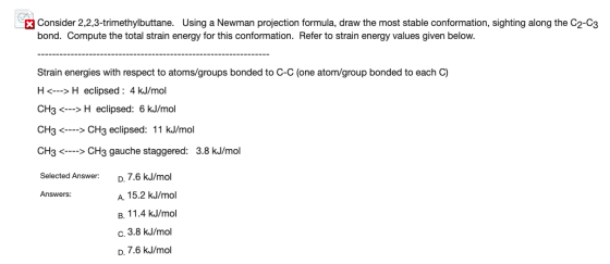 x Consider 2,2,3-trimethylbuttane. Using a Newman projection formula, draw the most stable conformation, sighting along the C