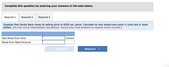 Complete this question by entering your answers in the tabs below. Required 1 Required 2 Required 3 Suppose that Sandy Bank r