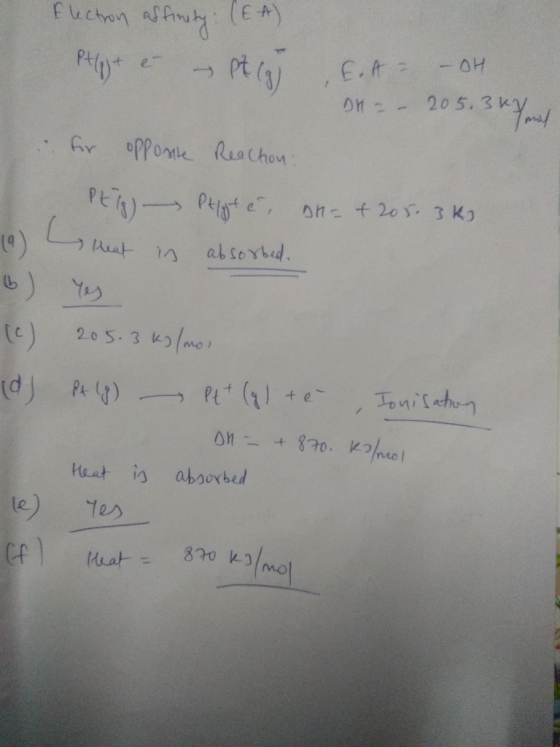 Electron affinity: (EA) Ptujt e – pt ca , E.Az -OH Dr = - 205.3 km for opposite Reaction: PETG) Pelyte, Dh=+205.3 kg (9) heat