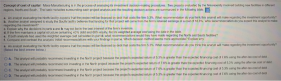 Concept of cost of capital Mace Manufacturing is in the process of analyzing its investment decision-making procedures. Two p