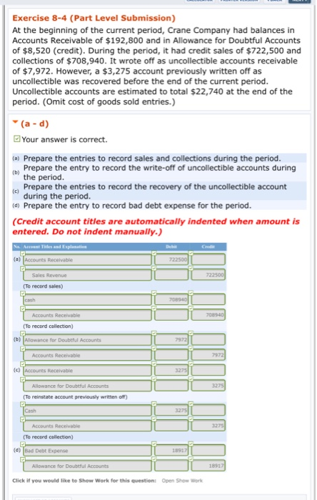 Exercise 8-4 (Part Level Submission) At the beginning of the current period, Crane Company had balances in Accounts Receivabl