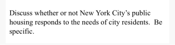 Discuss whether or not New York Citys public housing responds to the needs of city residents. Be specific.