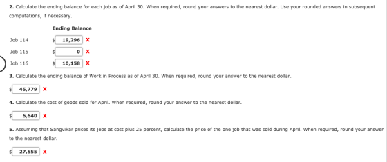 2. Calculate the ending balance for each job as of April 30. When required, round your answers to the nearest dollar. Use you