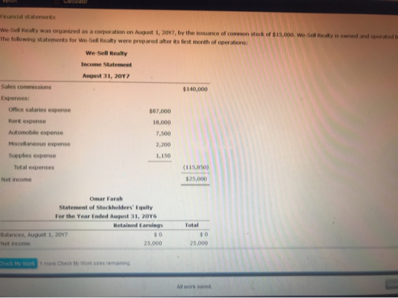 Calculator Financial statements We-Sell Realty was organized as a corporation on August 1, 2017, by the issuance of common st