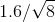 1.6/\sqrt{8}