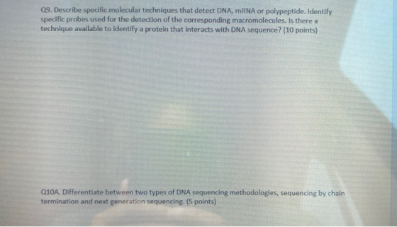 09. Describe specific molecular techniques that detect DNA, mRNA or polypeptide. Identify specific probes used for the detect