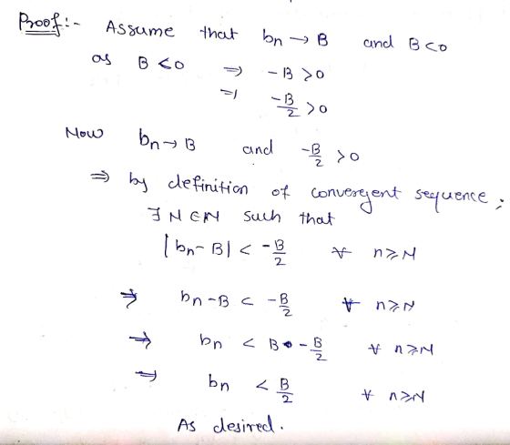 Proof: Assume that bn B and B co as BGO - BDO = 30 How bnob and Be to by definition of convergent sequence; man INEN such tha