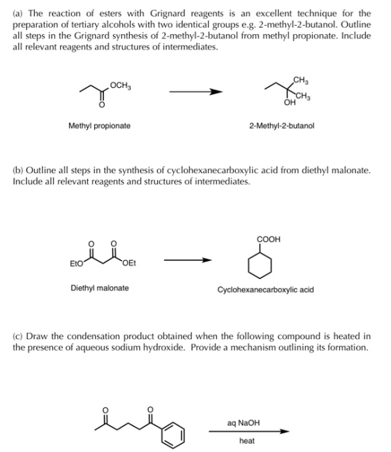 (a) The reaction of esters with Grignard reagents is an excellent technique for the preparation of tertiary alcohols with two