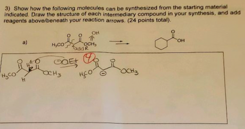 3) Show how the following molecules can be synthesized from the starting material indicated. Draw the structure of each inter