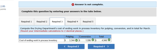 Answer is not complete. 2.85 points Complete this question by entering your answers in the tabs below. Required 1 Required 2