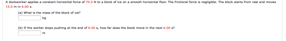 A dockworker applies a constant horizontal force o