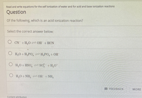 Read and write equations for the self lonization of water and for add and base lonization reactions Question Of the following