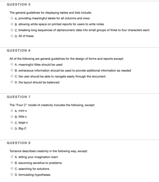 QUESTION 5 The general guidelines for displaying tables and lists include: O A. providing meaningful labels for all columns a