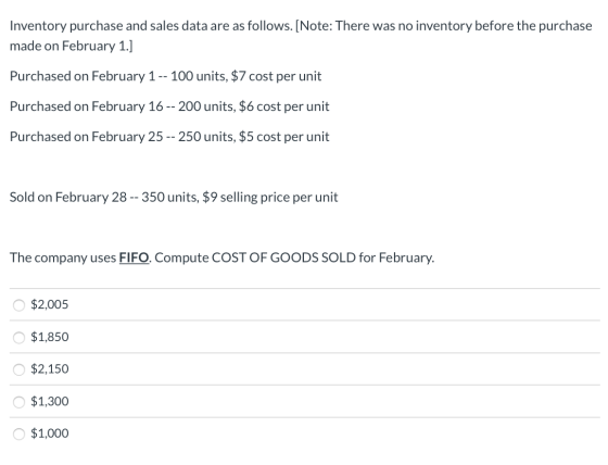 Inventory purchase and sales data are as follows. [Note: There was no inventory before the purchase made on February 1.] Purc